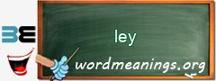 WordMeaning blackboard for ley